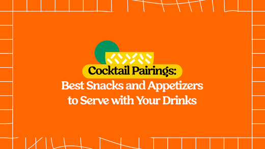 Cocktail Pairings: Best Appetizers to Serve with Your Drinks